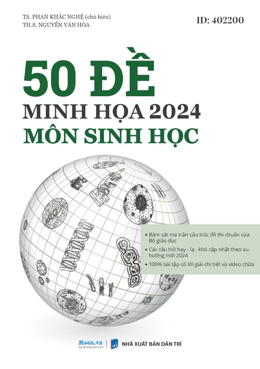 50 Đề Minh Hoạ 2024 Môn Sinh Học (MOON) - Tặng phiếu trắc nghiệm