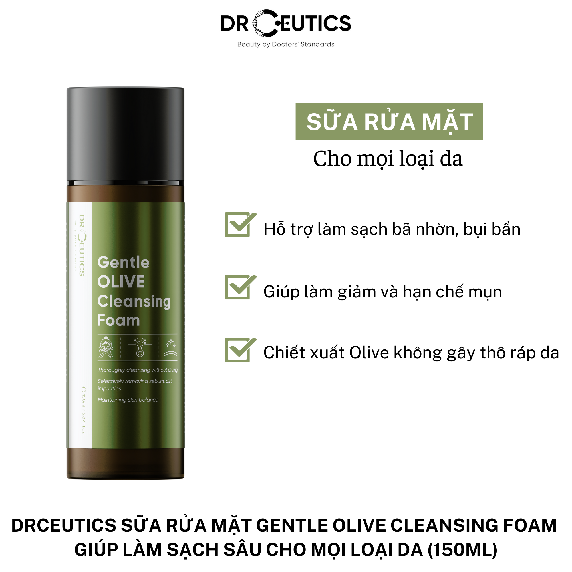 DRCEUTICS Sữa Rửa Mặt Gentle Olive Cleansing Foam Giúp Làm Sạch Sâu Cho Mọi Loại Da (150ml) Chưa Có Đánh Giá 0