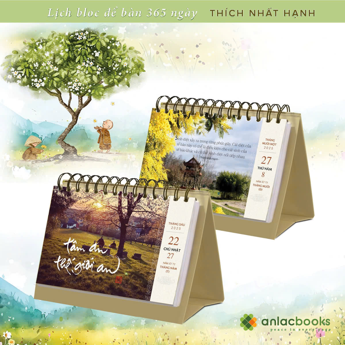 LỊCH ĐỂ BÀN 365 NGÀY – VỀ NÂNG SỰ SỐNG TRÊN TAY - THIỀN SƯ NHẤT HẠNH
