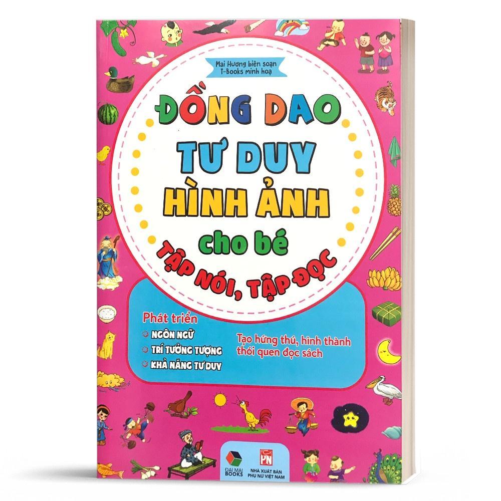 Đồng Dao Tư Duy Hình Ảnh Cho Bé Tập Nói, Tập Đọc - Bản Quyền