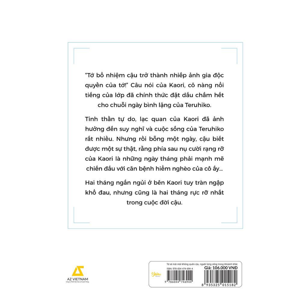 Tớ Sẽ Mãi Mãi Không Quên Cậu, Người Từng Sống Trong Khoảnh Khắc - Bản Quyền