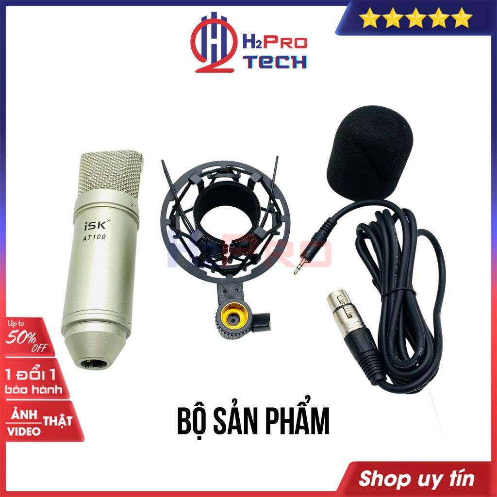 Mic Thu Âm Livestream, Mic Isk AT100 Cao Cấp, Micro Hát Livestream Thu Âm, Karaoke Chuyên Nghiệp, Dây Dài 2M-H2Pro Tech