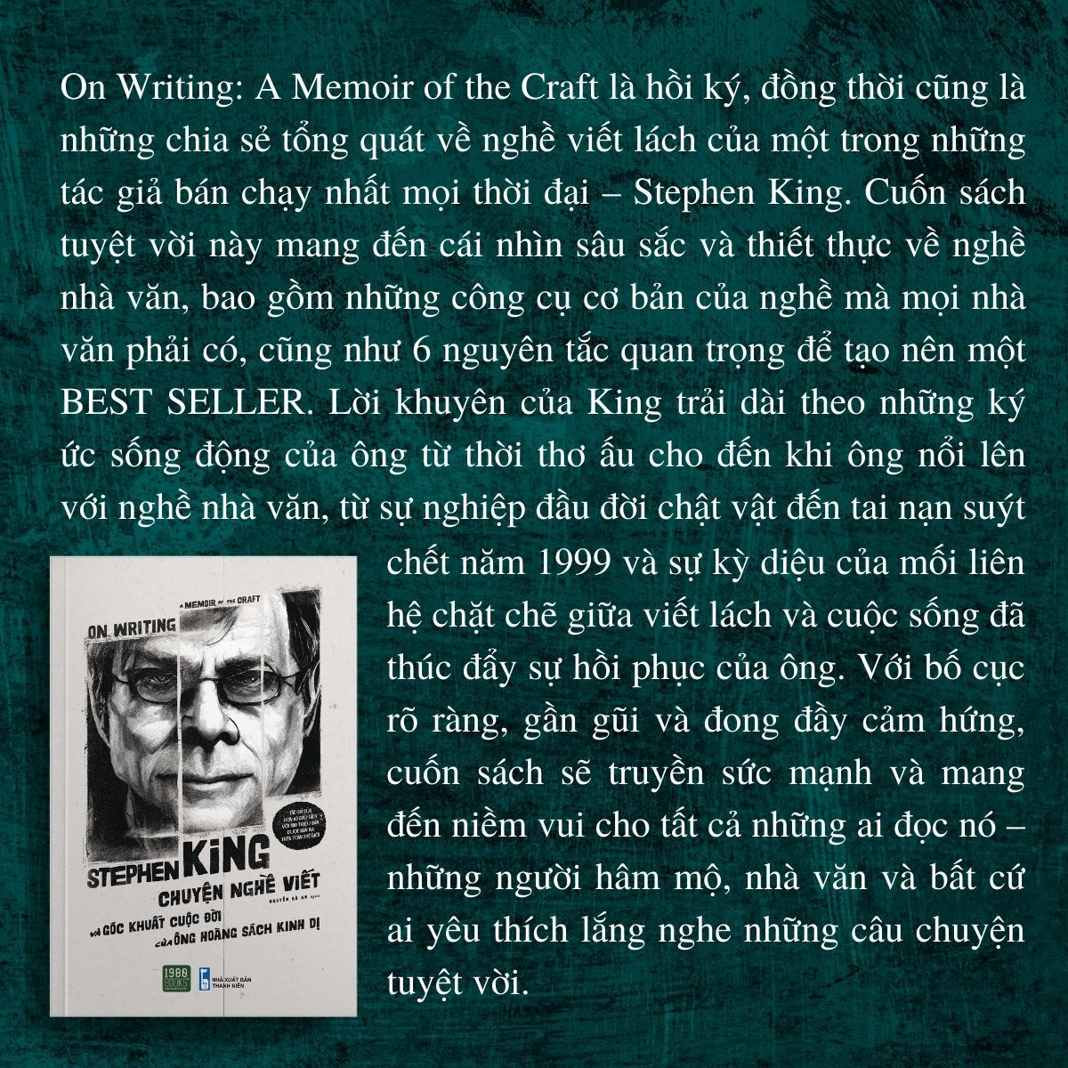 On Writing A Memoir Of The Craft - Chuyện Nghề Viết Và Góc Khuất Cuộc Đời Của Ông Hoàng Kinh Dị - Stephen King