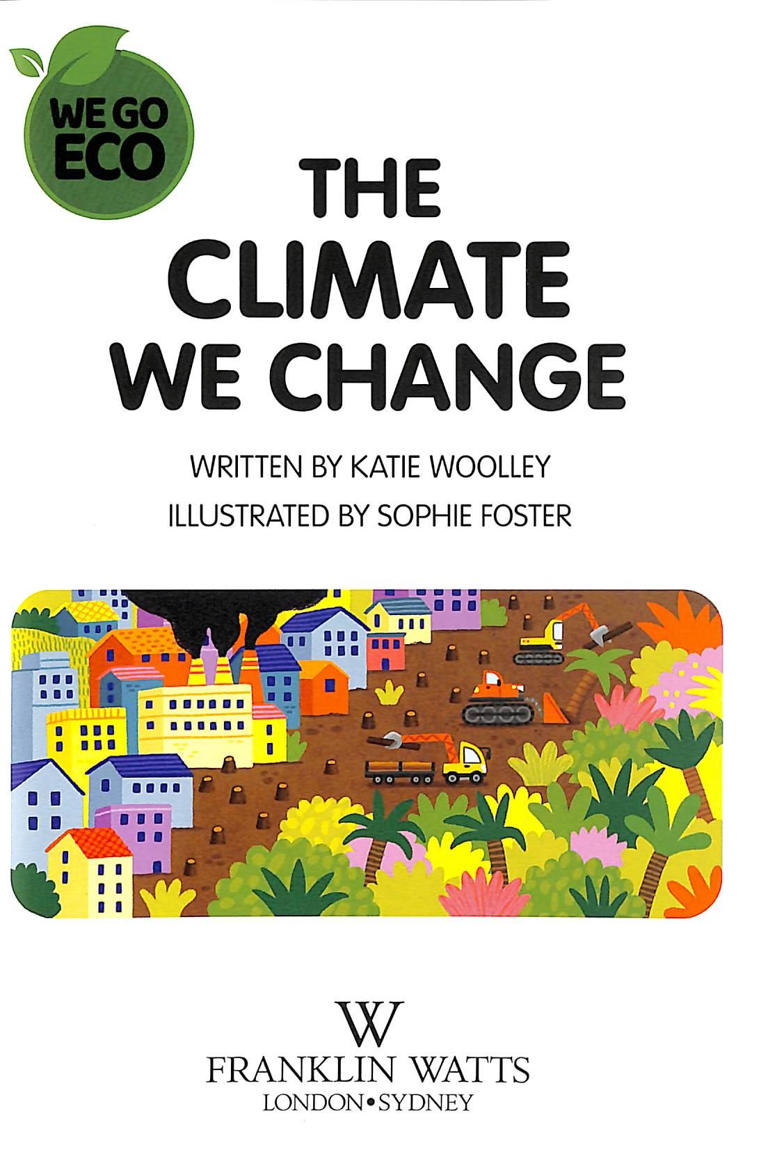Sách ngoại văn: We Go Eco - The Climate We Change