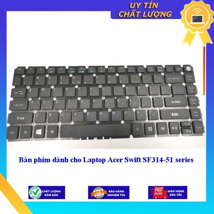 Bàn phím dùng cho Laptop Acer Swift SF314-51 series - Hàng Nhập Khẩu New Seal