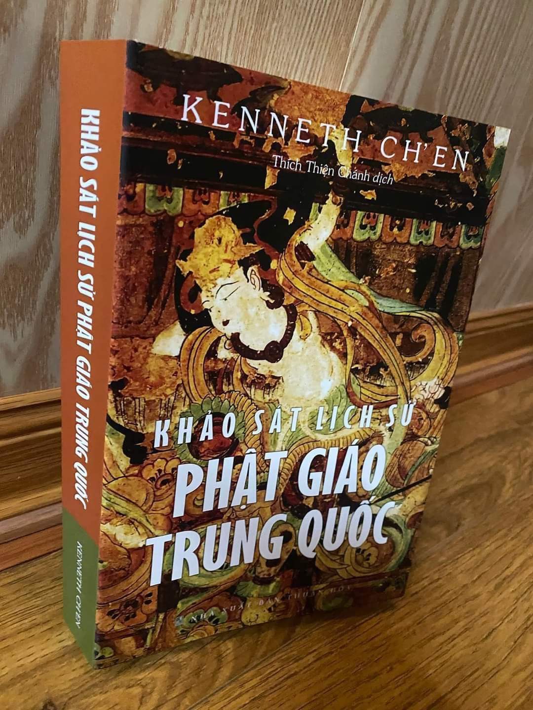 Khảo Sát Lịch Sử Phật Giáo Trung Quốc - Kenneth Ch’en - Thích Chánh Thiện dịch - (bìa mềm)