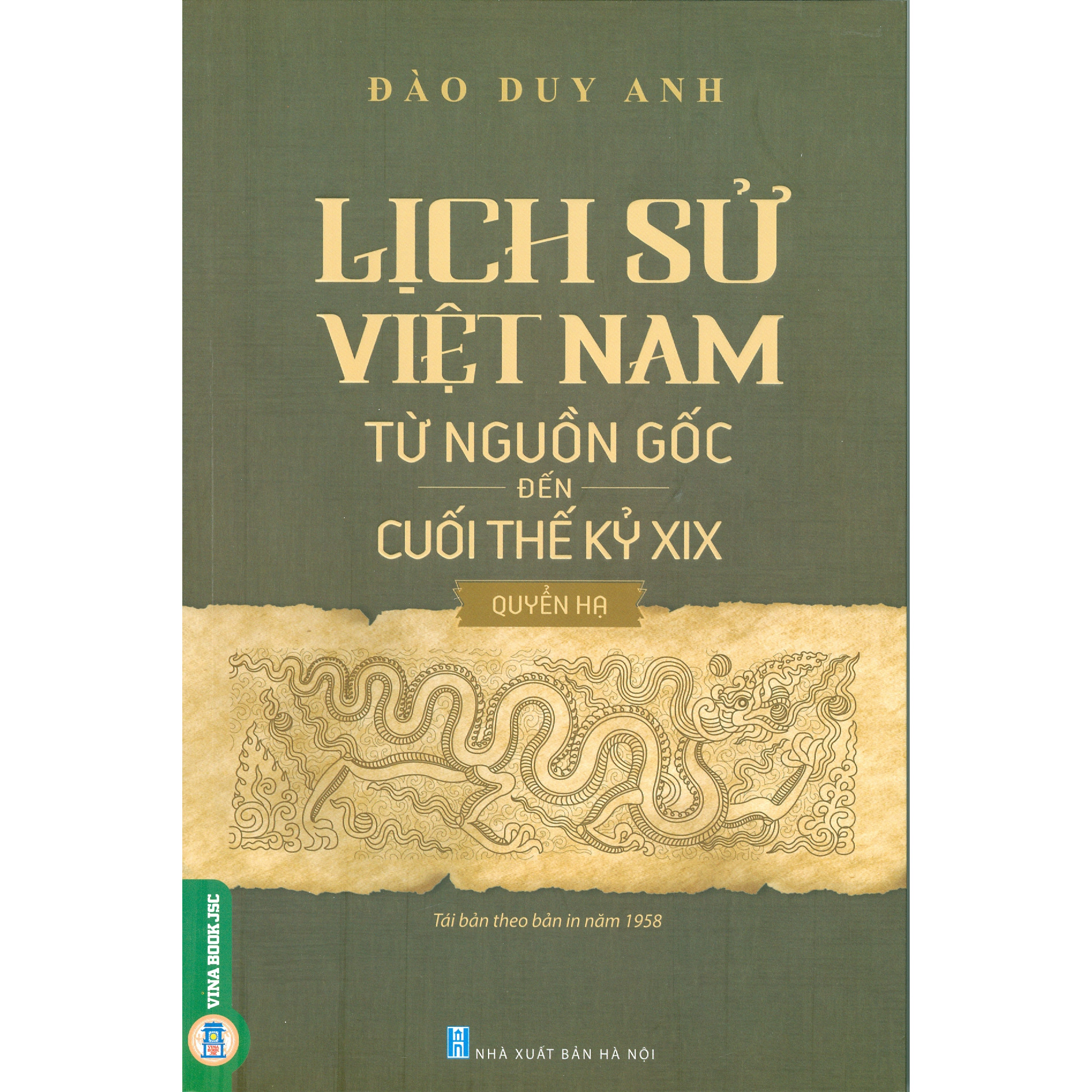 Lịch Sử Việt Nam Từ Nguồn Gốc Đến Cuối Thế Kỷ XIX - Quyển Hạ