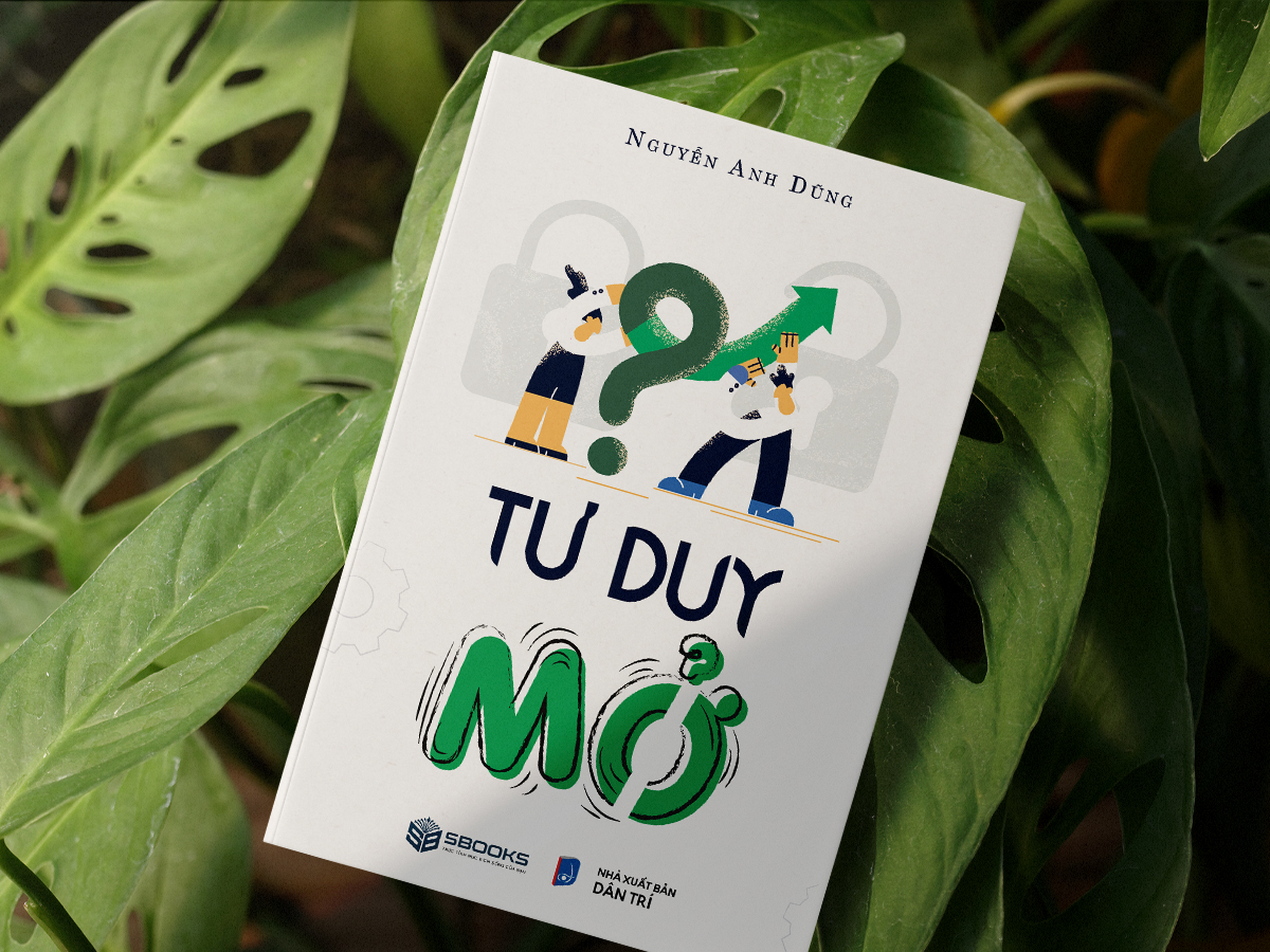 Tư Duy Mở (Nguyễn Anh Dũng) - SBOOKS