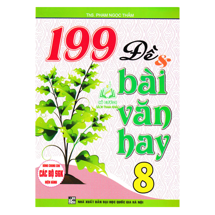 Sách - 199 Đề Và Bài Văn Hay Lớp 8