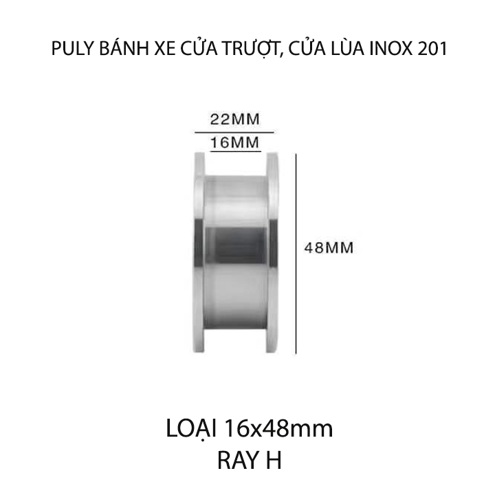 01 Bánh xe Puly cho cửa cổng trượt, cửa lùa bằng inox 201, loại 16x48mm, Hình U, V, H tùy chọn