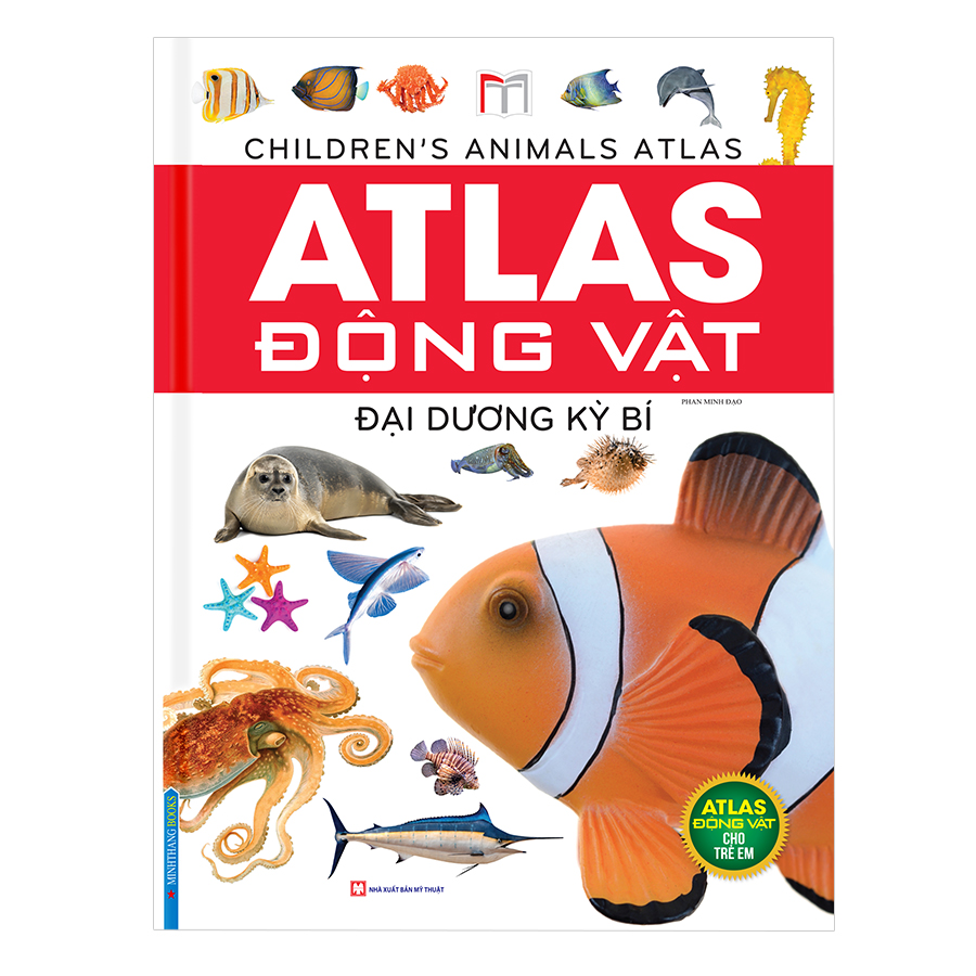 Atlas Động Vật - Đại Dương Kỳ Bí