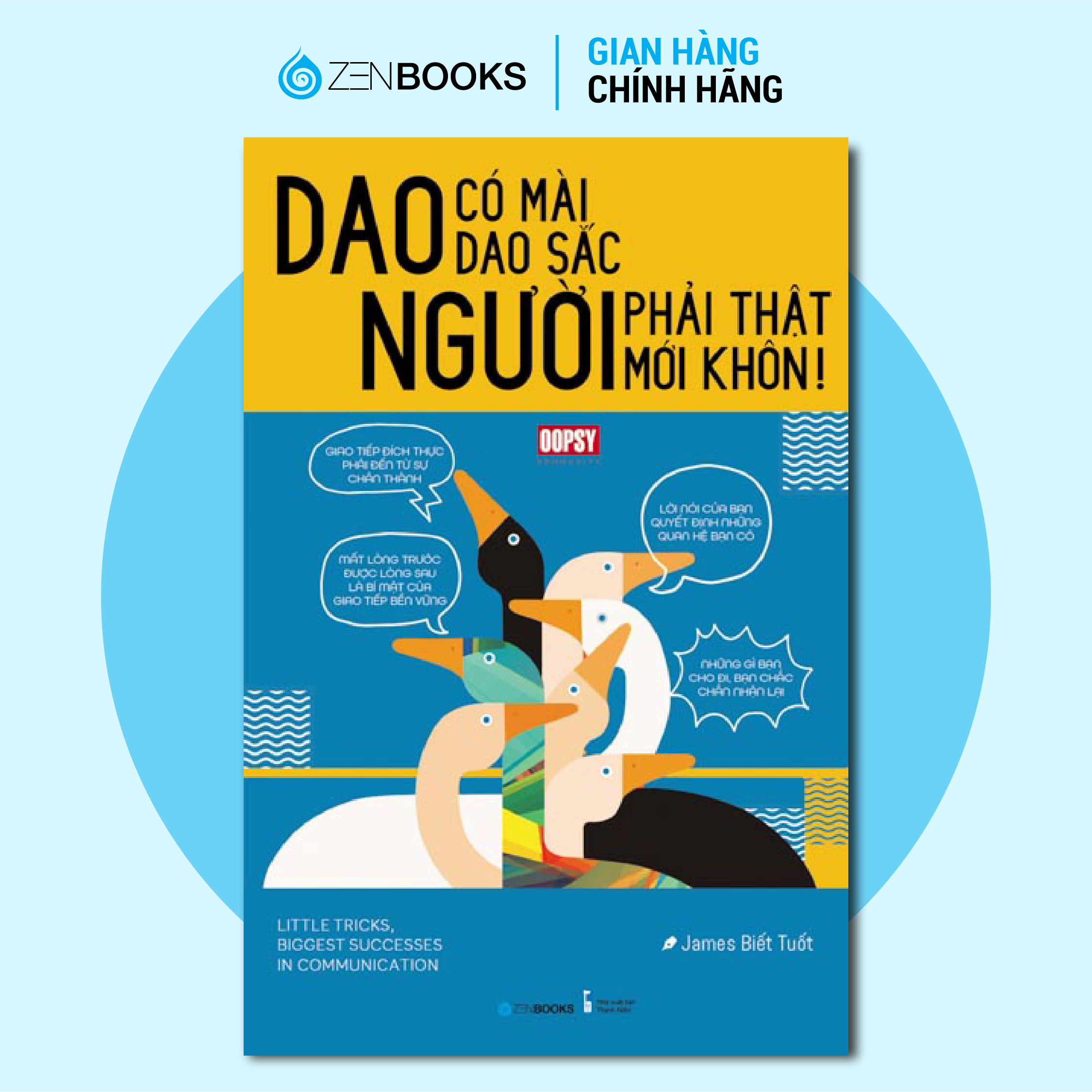 Sách - Dao Có Mài Dao Sắc, Người Phải Thật Mới Khôn