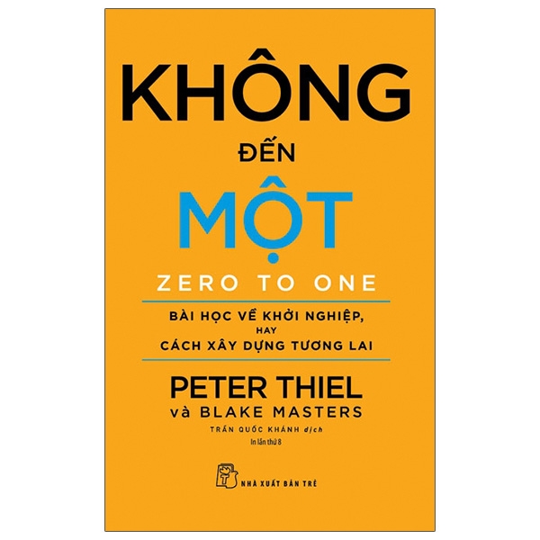 Không Đến Một - Bài Học Về Khởi Nghiệp, Hay Cách Xây Dựng Tương Lai
