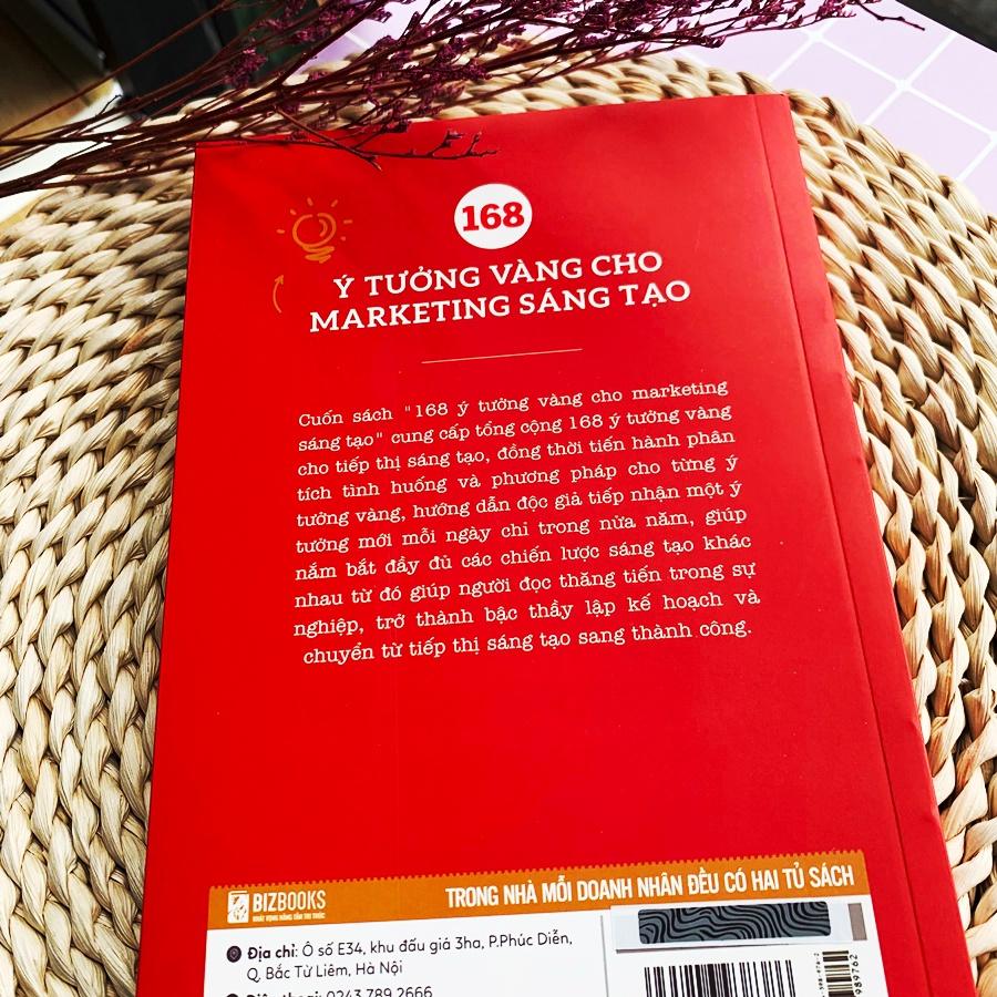 Sách 168 Ý Tưởng Vàng Cho Marketing Sáng Tạo - Nguyên Tắc Cơ Bản Của Quảng Cáo Marketing Sáng Tạo  - Bản Quyền