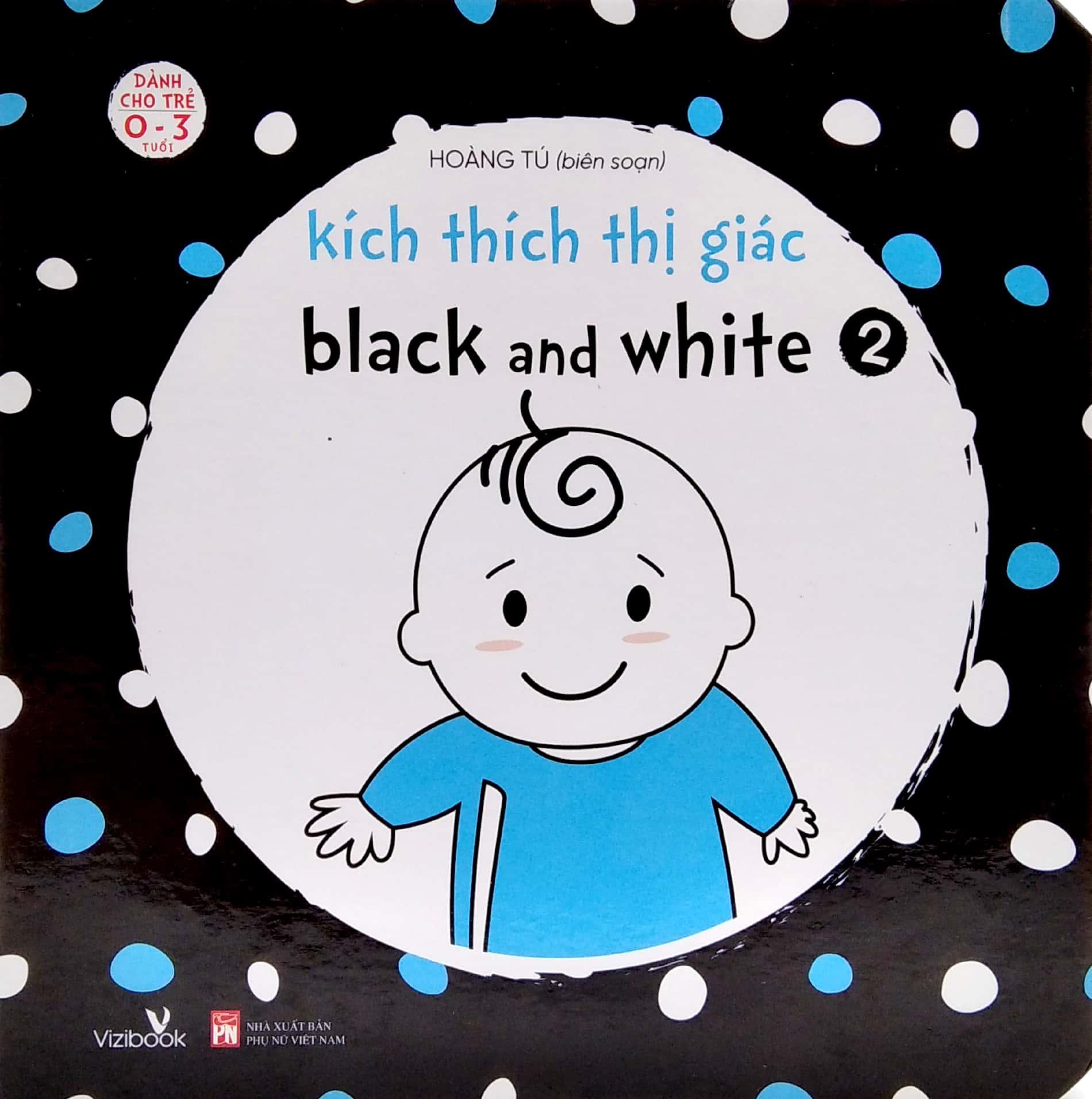 Kích Thích Thị Giác Black And White 2 (Dành Cho Trẻ 0-3 Tuổi)