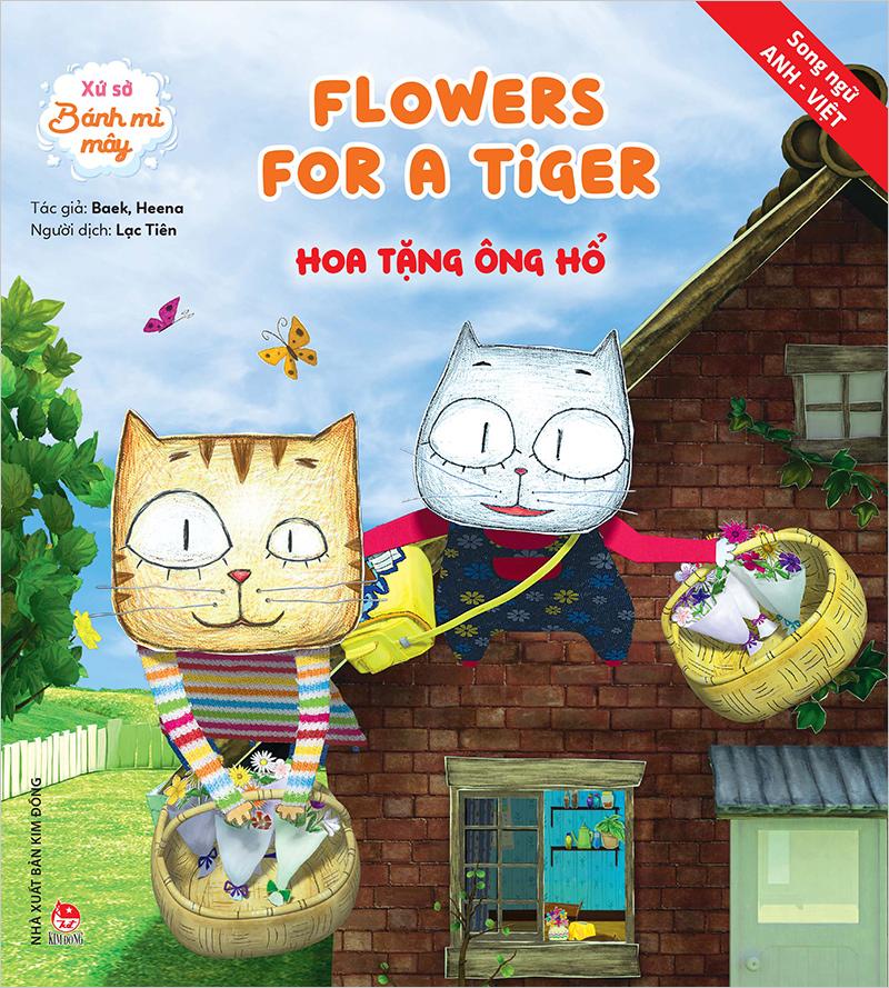 Kim Đồng - Xứ sở bánh mì mây - Flowers for a tiger - Hoa tặng ông hổ