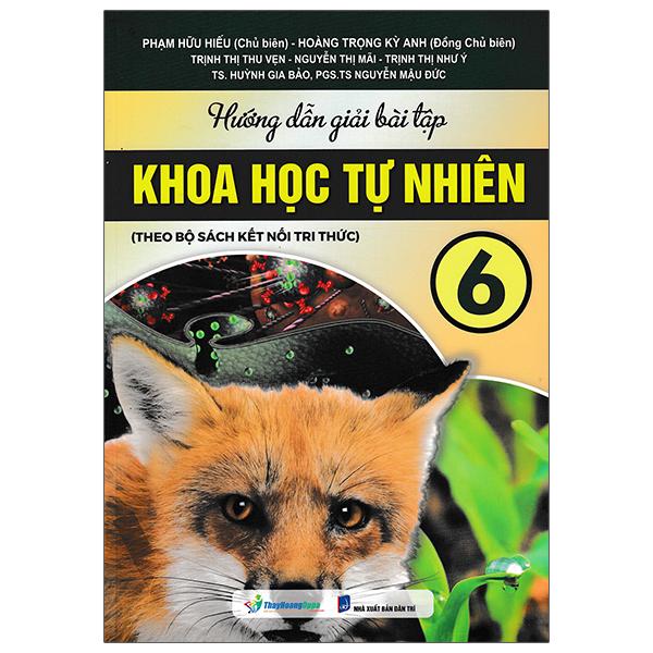 Hướng Dẫn Giải Bài Tập Khoa Học Tự Nhiên 6 (Theo Bộ Sách Kết Nối Tri Thức)