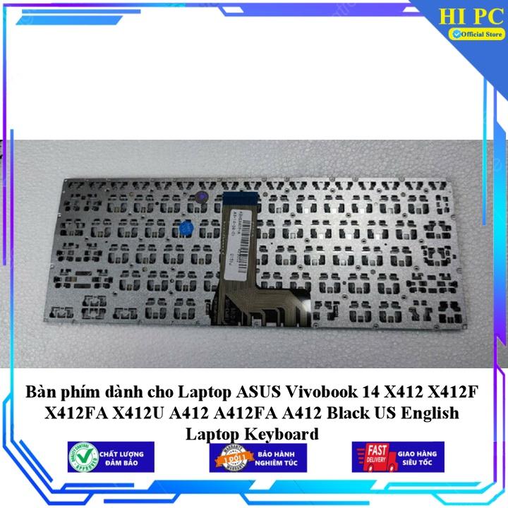 Bàn phím dành cho Laptop ASUS Vivobook 14 X412 X412F X412FA X412U A412 A412FA A412 Black US English Laptop Keyboard - Hàng Nhập Khẩu