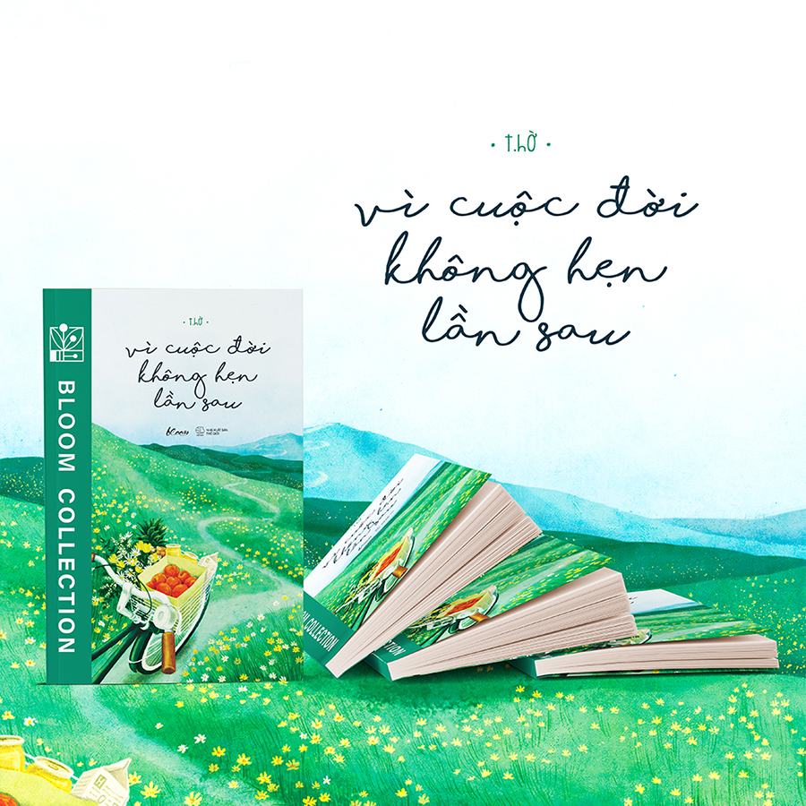 Sách - Vì Cuộc Đời Không Hẹn Lần Sau