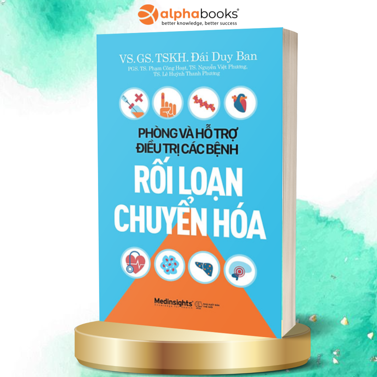 Sách Phòng Và Hỗ Trợ Điều Trị Các Bệnh Rối Loạn Chuyển Hóa