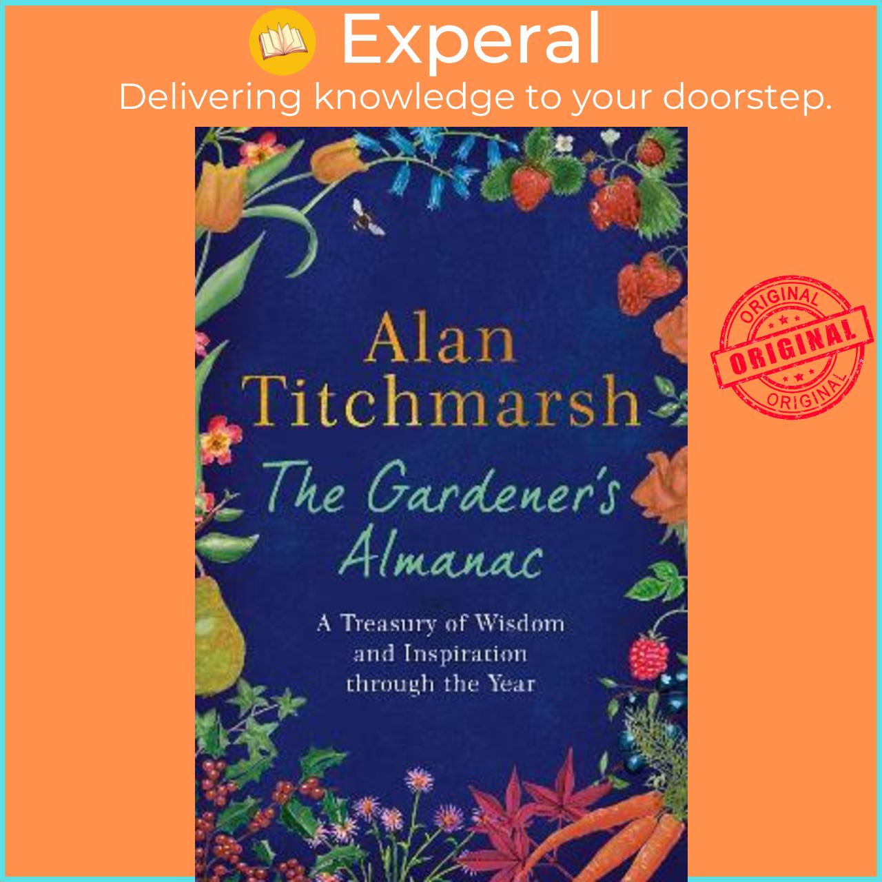 Sách - The Gardener's Almanac : A Treasury of Wisdom and Inspiration through by Alan Titchmarsh