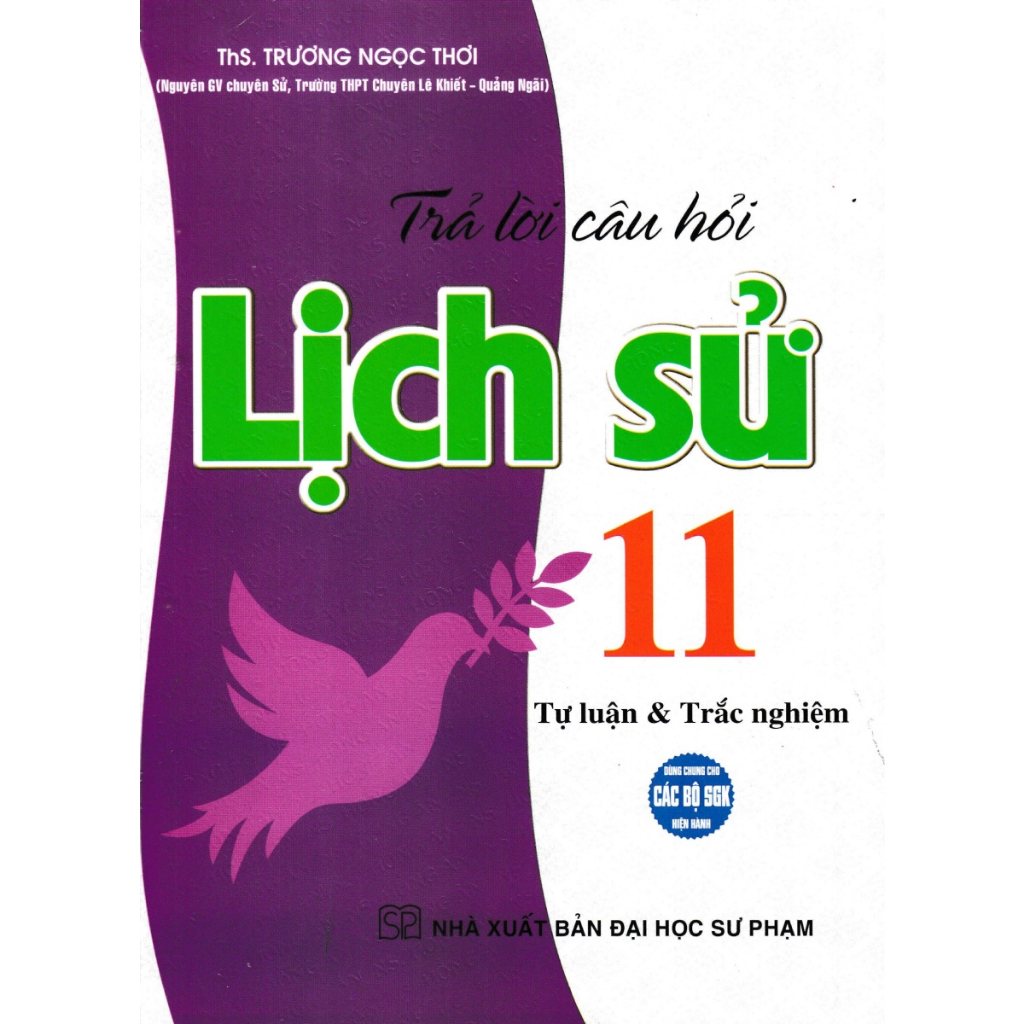 Trả Lời Câu Hỏi Lịch Sử 11 - Tự Luận Và Trắc Nghiệm