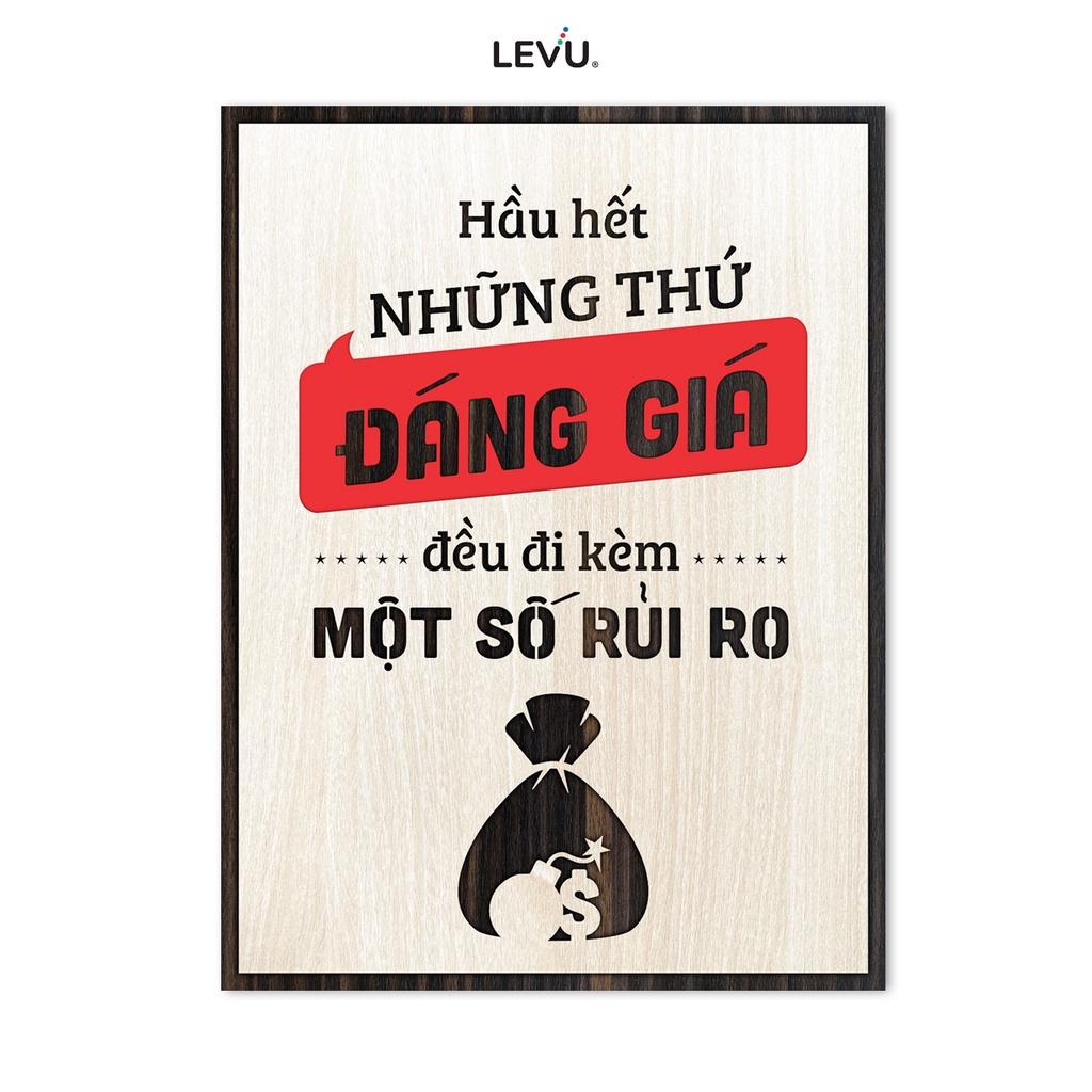 Tranh slogan cổ động LEVU LV124 "Hầu hết những thứ đáng giá đều đi kèm một số rủi ro"