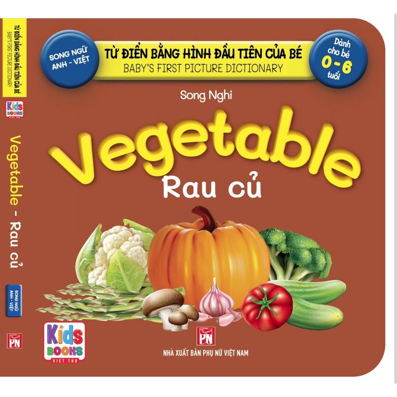 Sách - Baby'S First Picture Dictionary - Từ Điển Bằng Hình Đầu Tiên Của Bé - Rau Củ - Vegetable