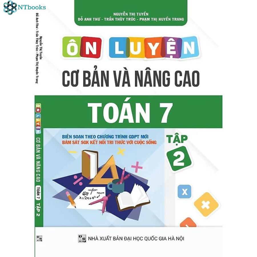 Combo 2 cuốn Ôn luyện Cơ bản và Nâng cao Toán 7 Tập 1 + Tập 2 - Kết nối Tri thức với Cuộc sống