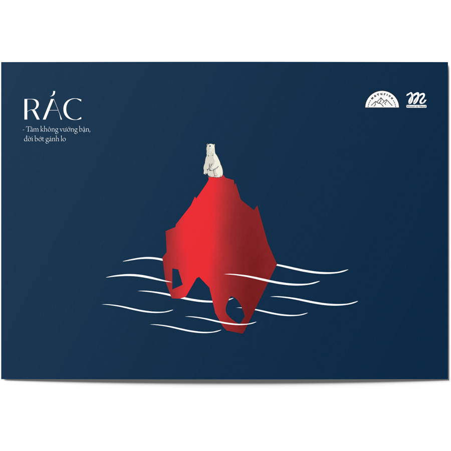 Rác - Tâm Không Vướng Bận, Đời Bớt Gánh Lo (Tặng Kèm Postcard)