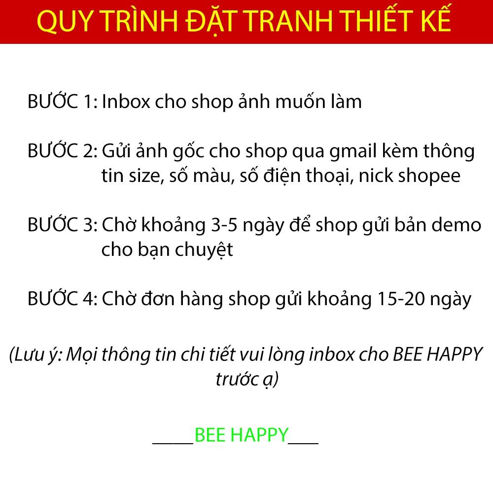 Tranh Số Hóa Theo Yêu Cầu BEE HAPPY Đặt In Từ Hình Ảnh Cá Nhân