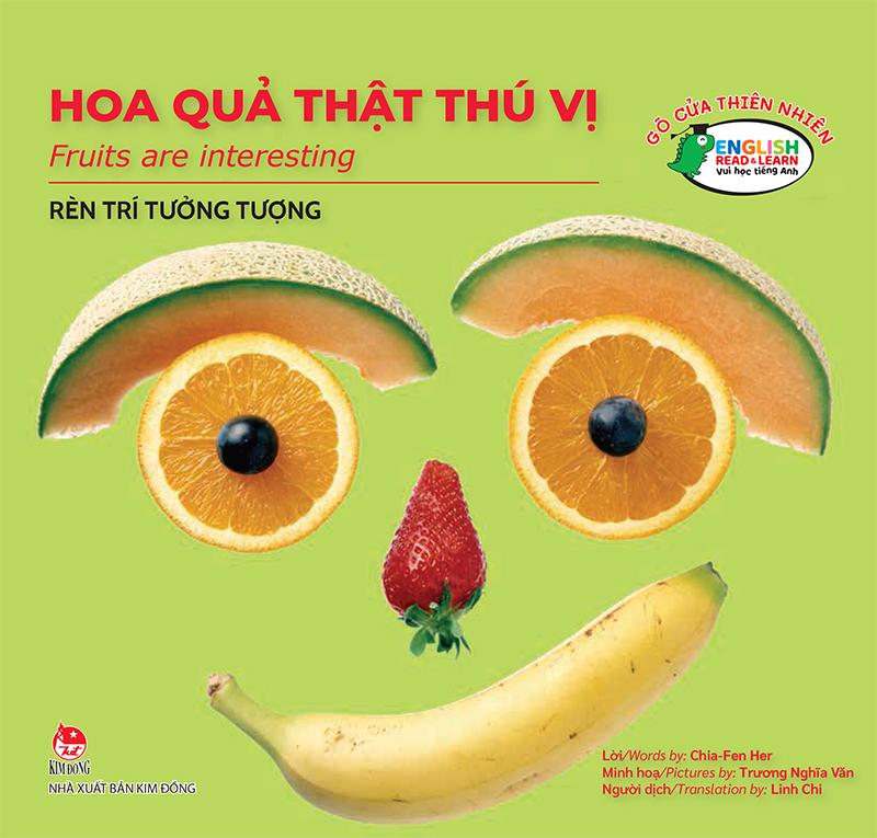 Kim Đồng - Gõ cửa thiên nhiên -  Hoa quả thật thú vị - Fruits are interesting