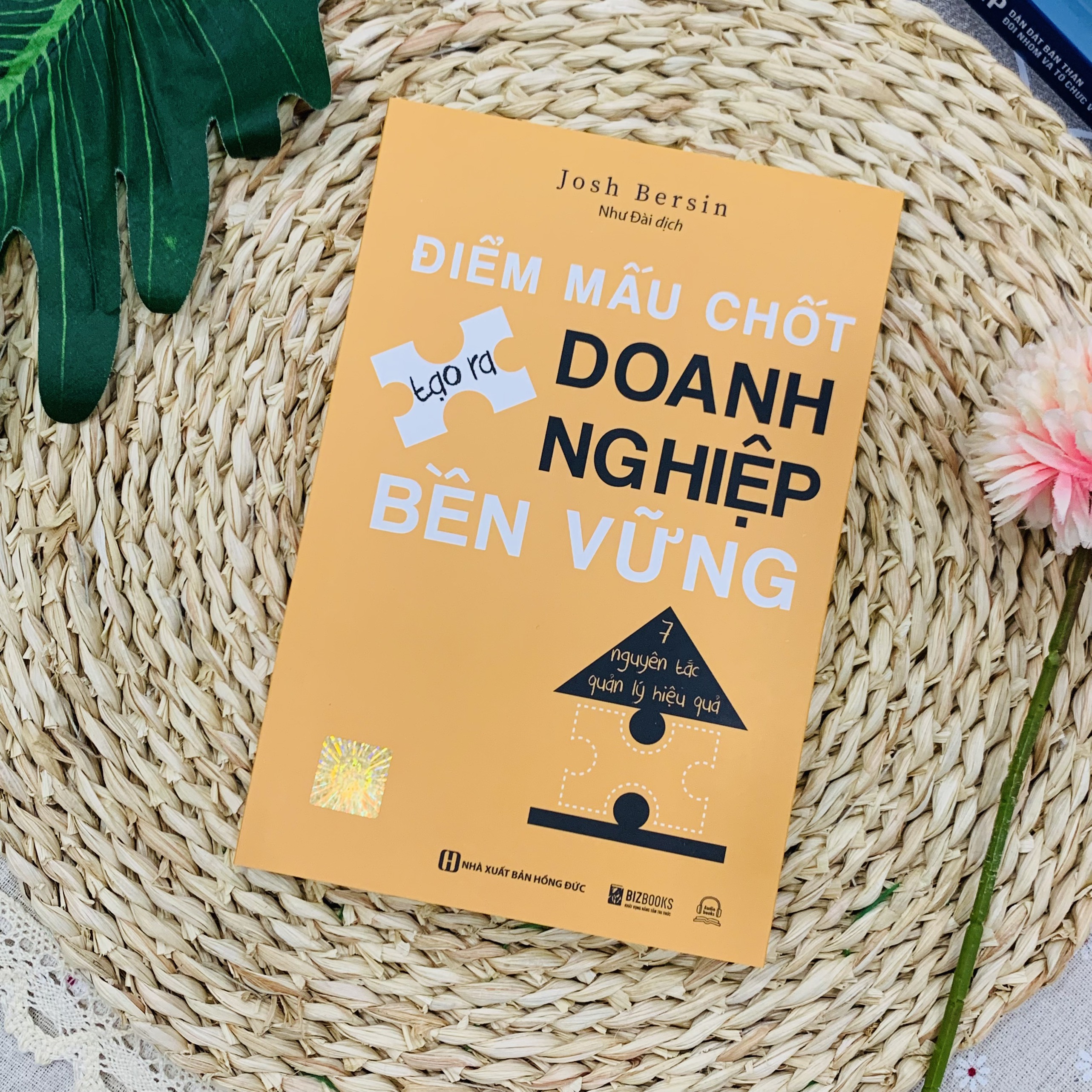 Điểm Mấu Chốt Tạo Ra Doanh Nghiệp Bền Vững: 7 Nguyên Tắc Quản Lý Hiệu Quả