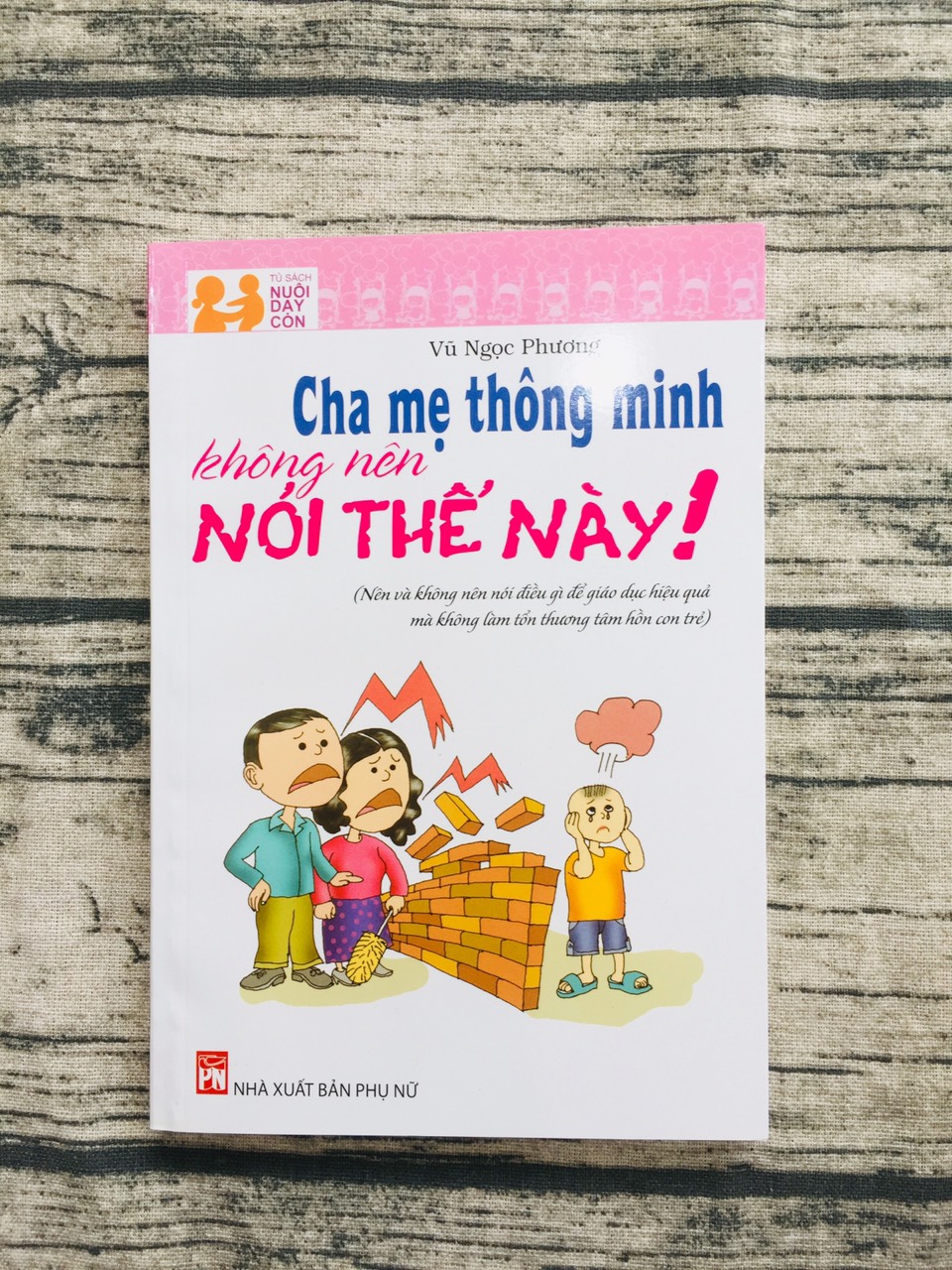 Cha Mẹ Thông Minh Không Nên Nói Thế Này!