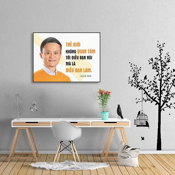 Tranh Trích Dẫn "Thế Giới Không Quan Tâm Điều Bạn Nói Mà Là Điều Bạn Làm" - W339