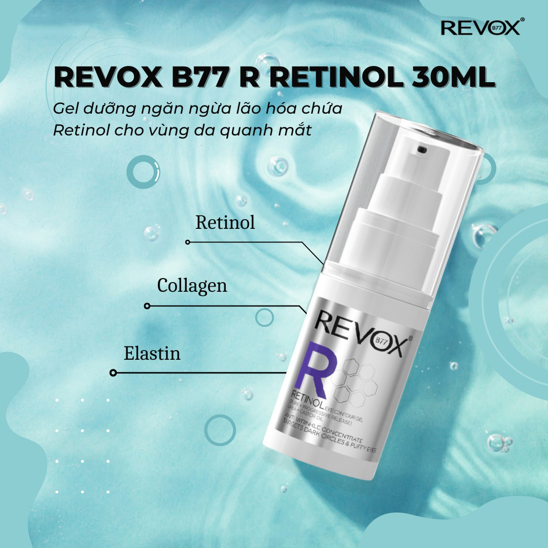 Gel dưỡng Revox B77 R Retinol ngăn ngừa lão hóa chứa retinol cho vùng da quanh mắt 30ml