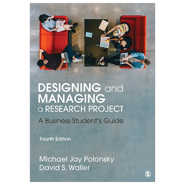 Designing And Managing A Research Project: A Business Student′s Guide