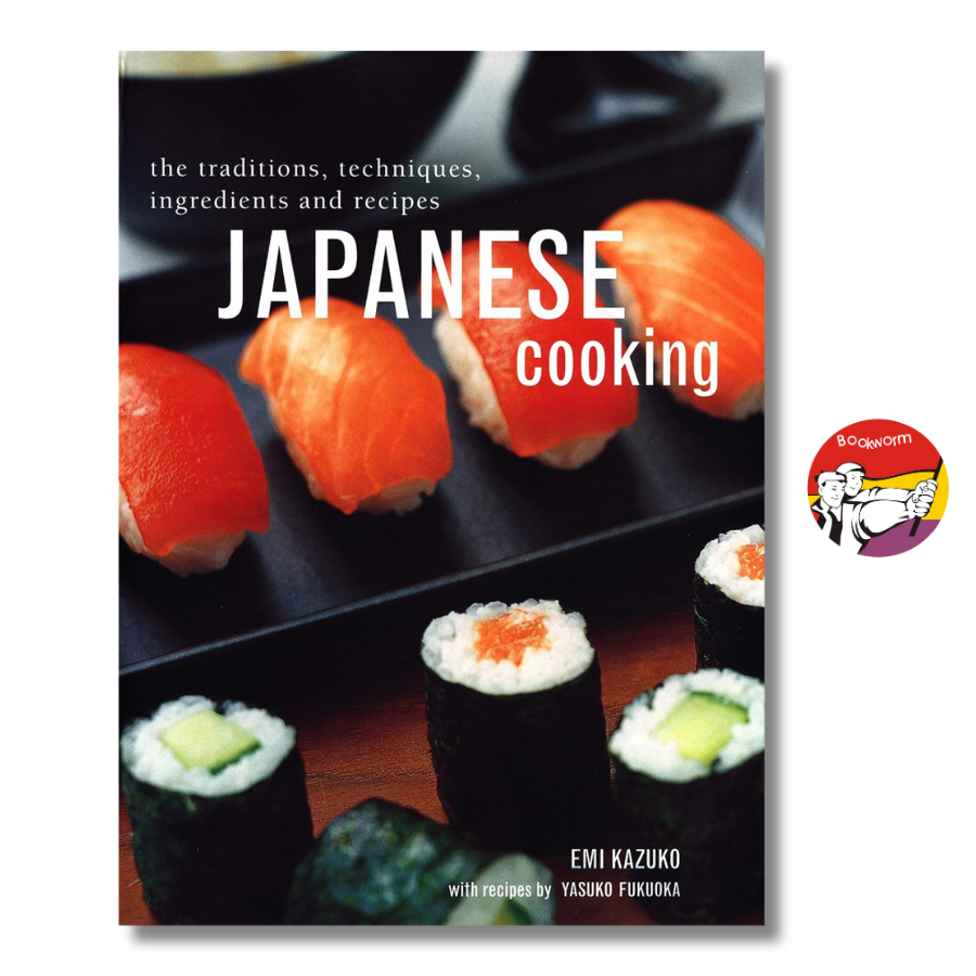 Sách - Japanese Cooking: The Traditions, Techniques, Ingredients &amp; Recipes - Emi Kazuko - Bìa cứng