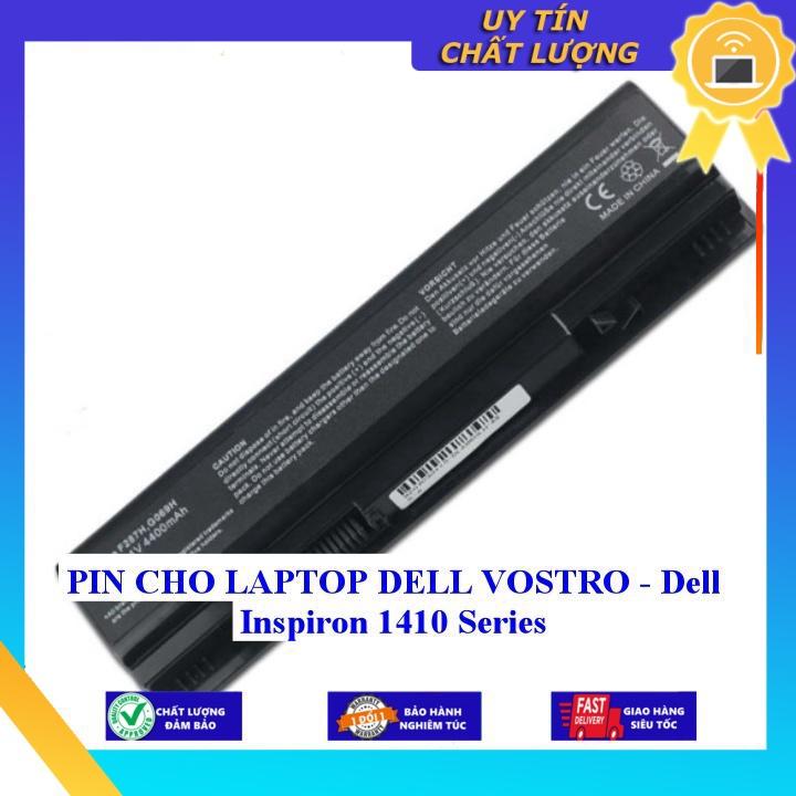 PIN CHO LAPTOP DELL VOSTRO  Dell Inspiron 1410 Series - Hàng Nhập Khẩu  MIBAT208