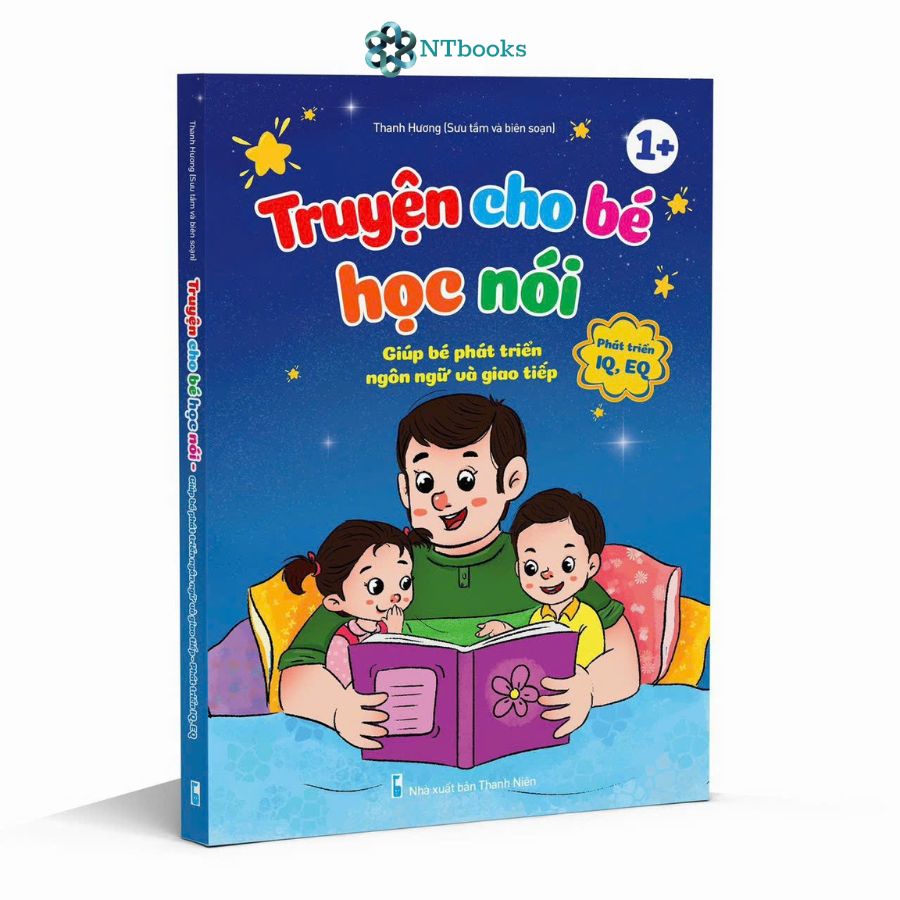 Sách Truyện Cho Bé Học Nói (Giúp bé phát triển ngôn ngữ và giao tiếp – Phát triển IQ, EQ) - Bìa Cứng
