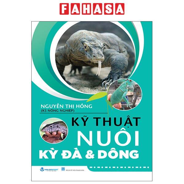 Sách - Kỹ Thuật Nuôi Kỳ Đà Và Dông (Tái Bản 2025)