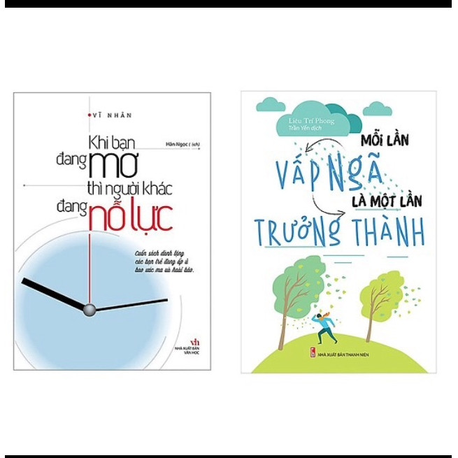Combo Sách Kỹ Năng Sống: Mỗi Lần Vấp Ngã Là Một Lần Trưởng Thành + Khi Bạn Đang Mơ Thì Người Khác Đang Nỗ Lực