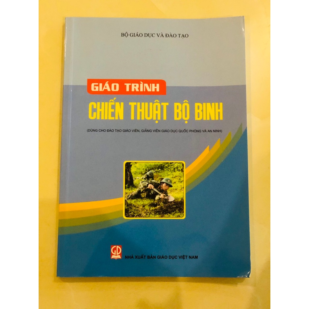 Sách - Giáo Trình Chiến Thuật Bộ Binh (Dùng Cho Đào Tạo Giáo Viên,Giảng Viên Giáo Dục Quốc Phòng Và An Ninh) (DN)