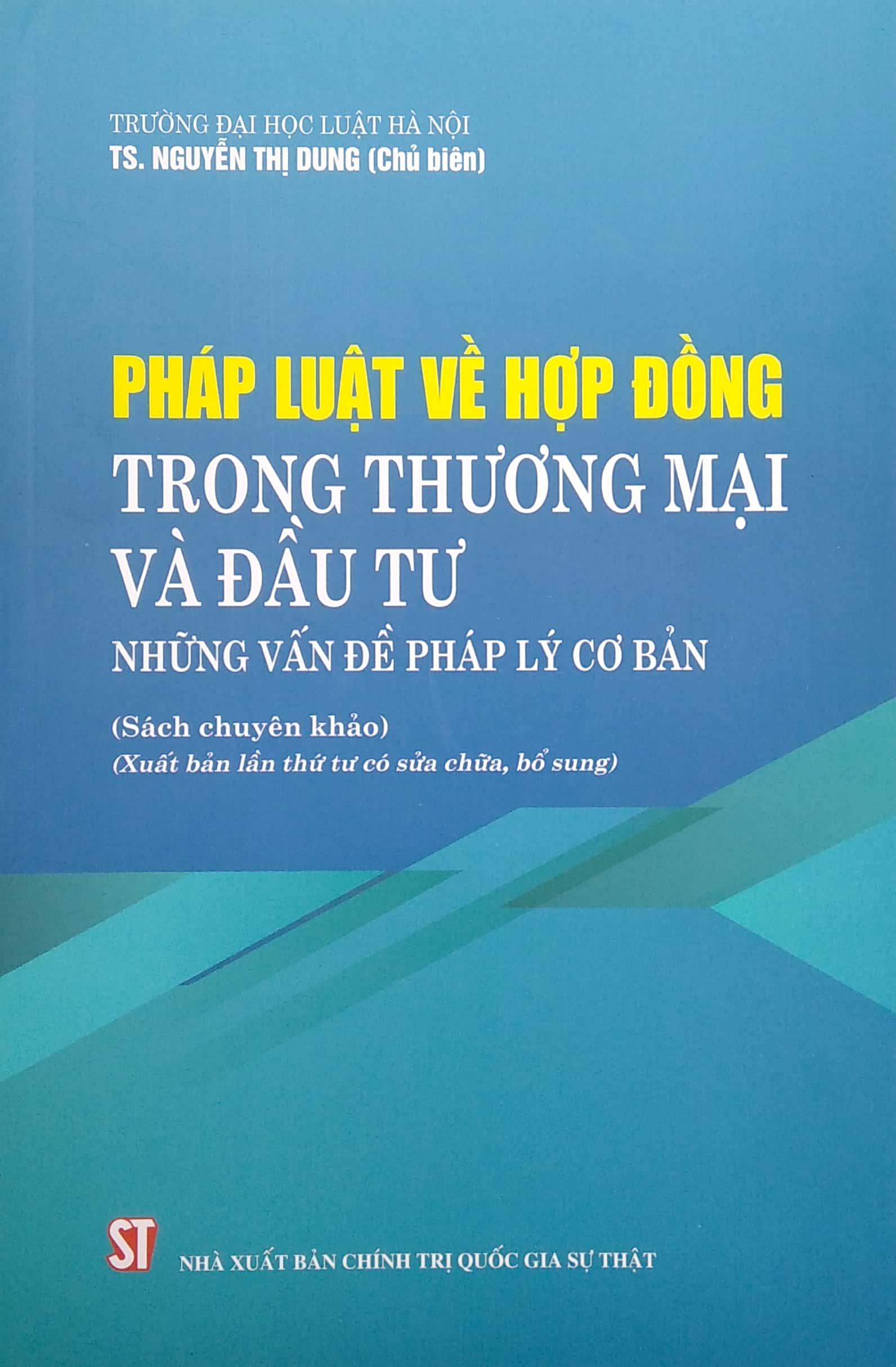 Pháp Luật Về Hợp Đồng Trong Thương Mại Và Đầu Tư Những Vấn Đề Pháp Lý Cơ Bản