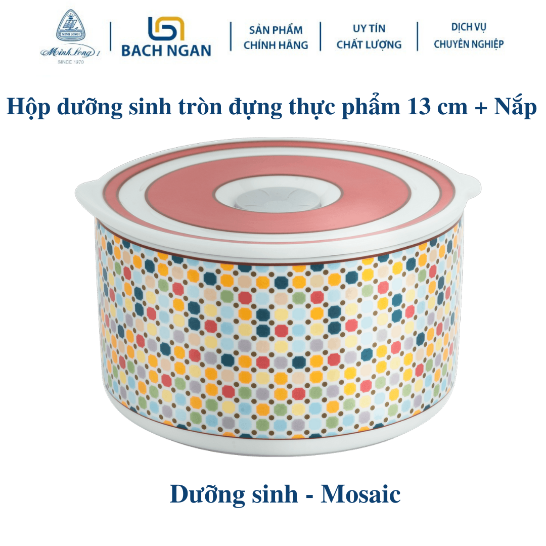 Hộp dưỡng sinh Minh Long  tròn đựng thực phẩm 15 cm + Nắp, Họa tiết Mosaic  Bằng sứ, đựng thực phẩm, trái cây rất tiện lợi, giữ nhiệt tốt