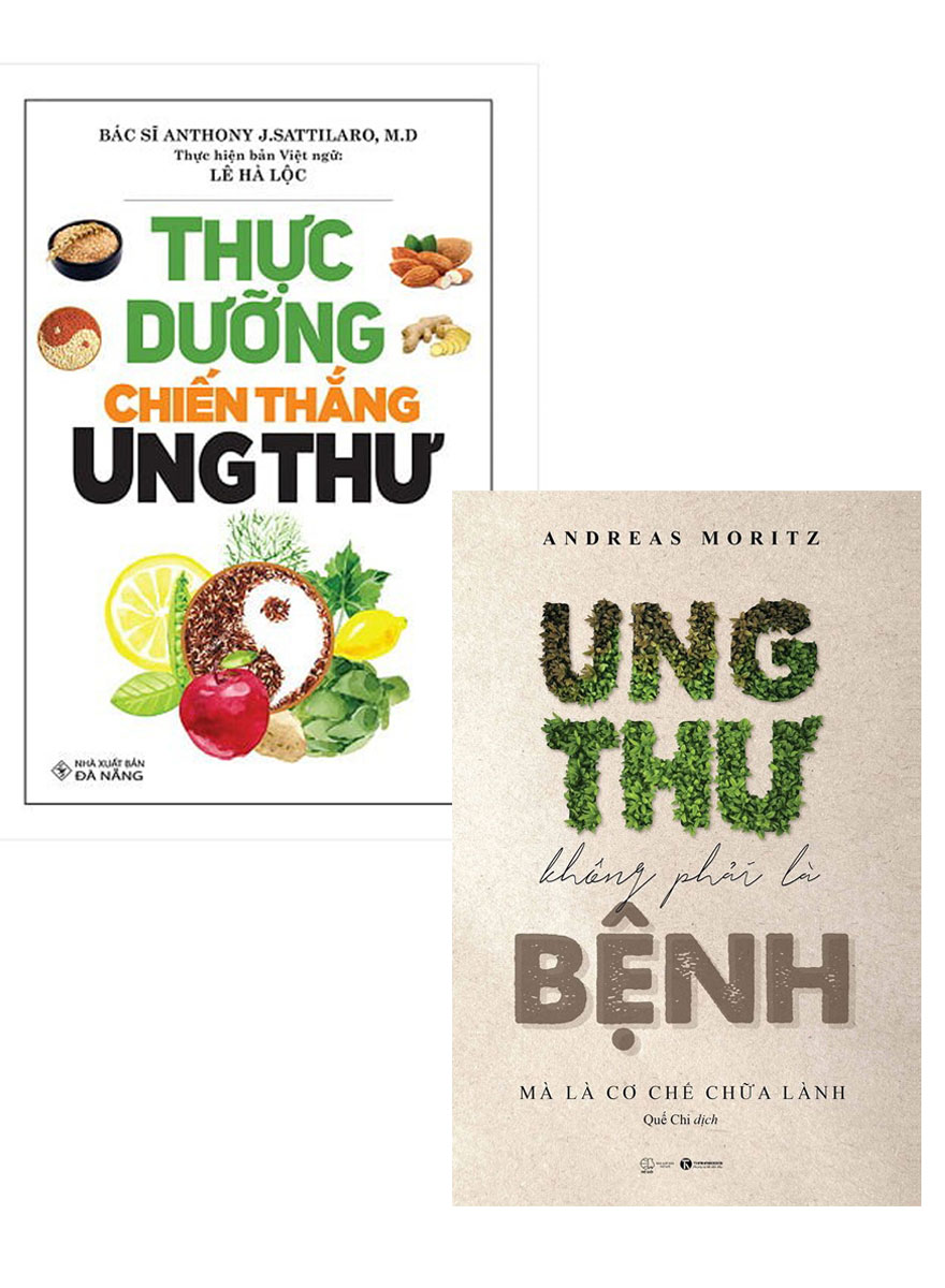 Combo Thực Dưỡng Chiến Thắng Ung Thư + Ung Thư Không Phải Là Bệnh, Mà Là Cơ Chế Chữa Lành  _THA
