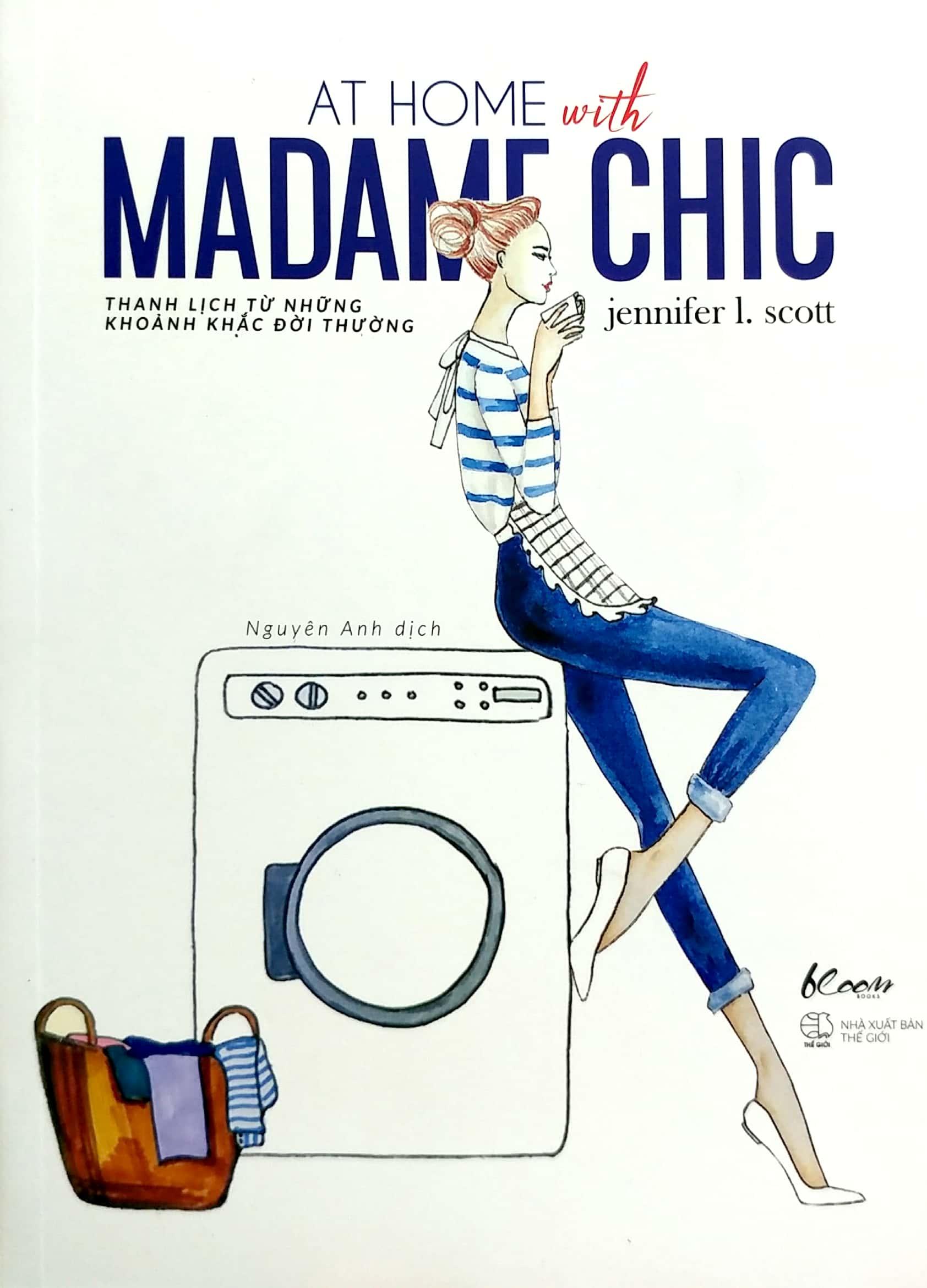 At Home With Madame Chic - Thanh Lịch Từ Những Khoảnh Khắc Đời Thường
