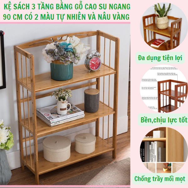 Kệ sách gỗ 3 tầng ngang 90 cm - gỗ cao su - kệ sách đa năng - có 2 màu cho bạn lựa chọn - cao 90 cm