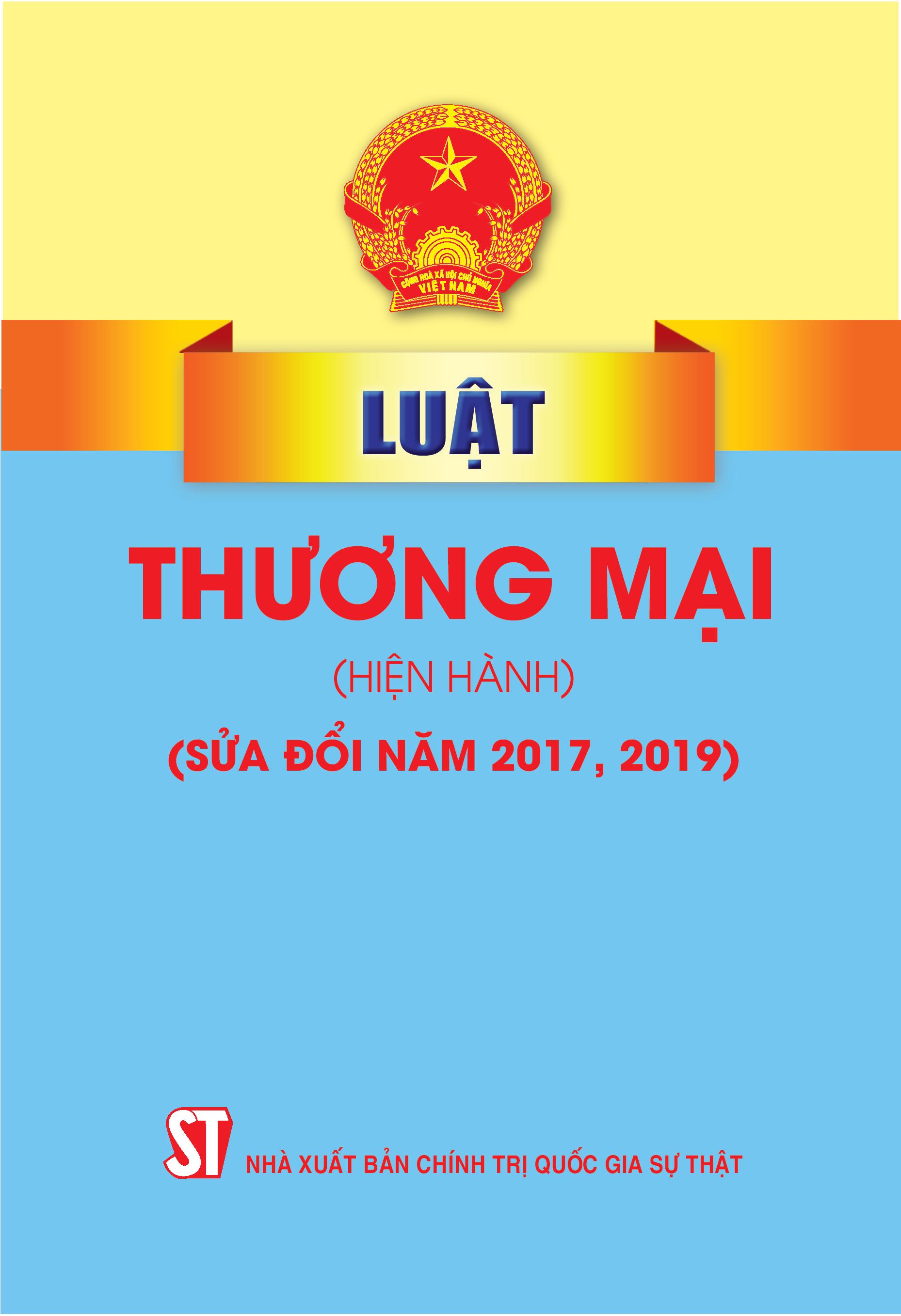 Luật Thương mại (hiện hành) (sửa đổi năm 2017, 2019)