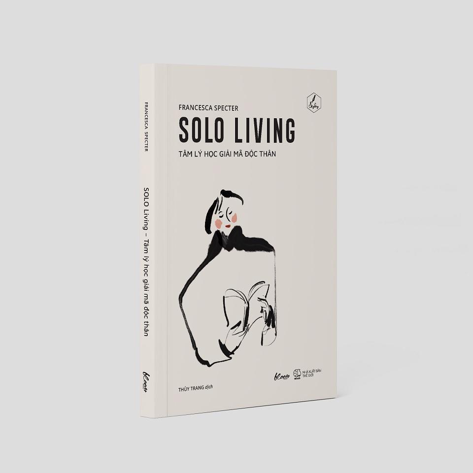 Sách SOLO Living - Tâm Lý Học Giải Mã Độc Thân - Bản Quyền
